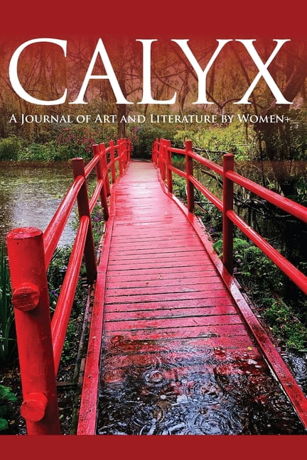 Calyx: A Journal of Art and Literature by Women+ Vol. 35 No. 3, (Paperback)