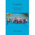 thumbnail image 1 of Camber: The History of a Tennis Club (Paperback), 1 of 1