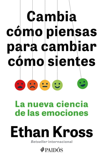 Cambia CÃ³mo Piensas Para Cambiar CÃ³mo Sientes: La Nueva Ciencia de Las Emociones / Shift: Managing Your Emotions, So The, (Paperback)