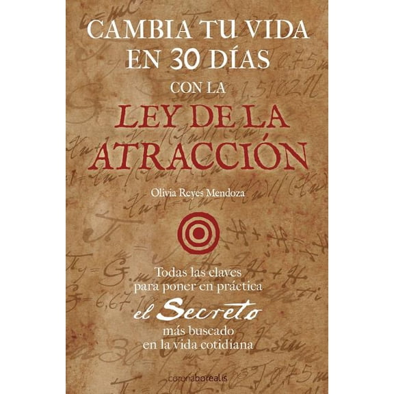 Cambia tu vida en 30 dias con la ley de la atraccion
