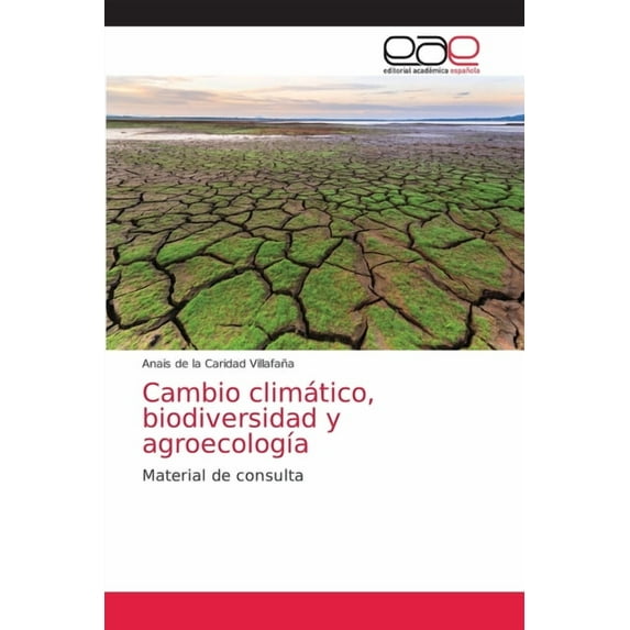 Cambio climático, biodiversidad y agroecología (Paperback)