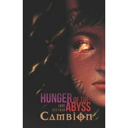 Hunger of the Abyss Cambion Hunger of the Abyss Book 1 Supernatural Dark Fantasy, Book 1, Paperback