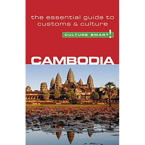 Pre-Owned Cambodia - Culture Smart!: The Essential Guide to Customs & Culturevolume 18 (Paperback) 185733471X 9781857334715