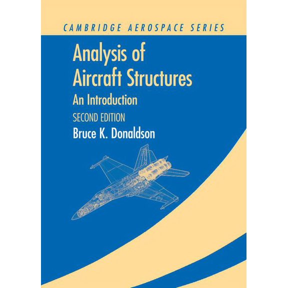 Cambridge Aerospace Analysis of Aircraft Structures: An Introduction, Book 24, (Hardcover)