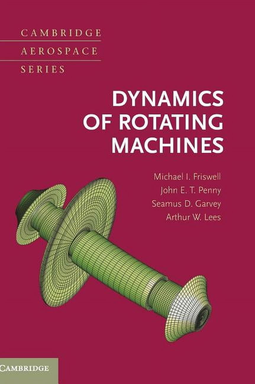 Cambridge Aerospace Dynamics of Rotating Machines, Book 28, (Hardcover ...