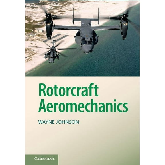 Cambridge Aerospace Rotorcraft Aeromechanics, Book 36, (Hardcover)