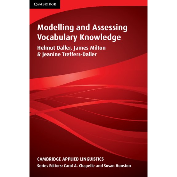 Cambridge Applied Linguistics Modelling and Assessing Vocabulary Knowledge, (Paperback)