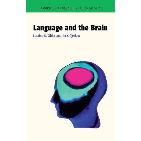 Pre-Owned Language and the Brain (Cambridge Approaches to Linguistics)