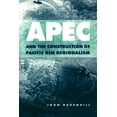 thumbnail image 1 of Cambridge Asia-Pacific Studies Apec and the Construction of Pacific Rim Regionalism, (Paperback), 1 of 1