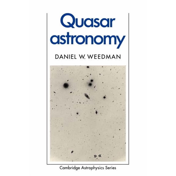 Cambridge Astrophysics Quasar Astronomy, Book 10, (Paperback)