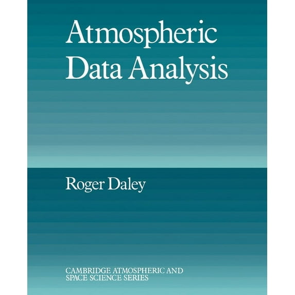 Cambridge Atmospheric and Space Science Atmospheric Data Analysis, (Paperback)
