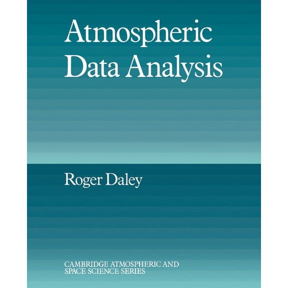 Cambridge Atmospheric and Space Science Atmospheric Data Analysis, (Paperback)