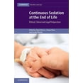 thumbnail image 1 of Cambridge Bioethics and Law Continuous Sedation at the End of Life: Ethical, Clinical and Legal Perspectives, (Hardcover), 1 of 1