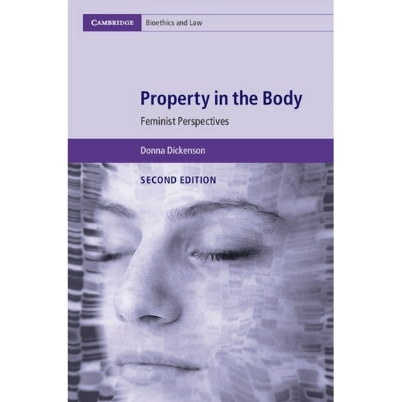 Cambridge Bioethics and Law Property in the Body, Book 39, (Paperback)