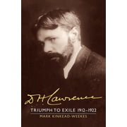 The Cambridge Biography of D. H. Lawrenc D. H. Lawrence Triumph to Exile 1912 1922 The Cambridge Biography of D. H. Lawrence, Paperback