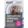 thumbnail image 1 of Cambridge C1 Advanced (Cae) Preparation Cambridge C1 Advanced (CAE) Advanced Writing Plus, (Paperback), 1 of 1