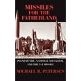 thumbnail image 1 of Cambridge Centennial of Flight Missiles for the Fatherland: PeenemÃ¼nde, National Socialism, and the V-2 Missile, (Hardcover), 1 of 1