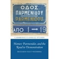 thumbnail image 1 of Cambridge Classical Studies Homer, Parmenides, and the Road to Demonstration, (Paperback), 1 of 1