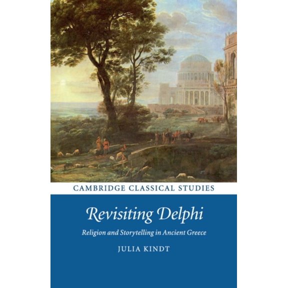 Cambridge Classical Studies Revisiting Delphi, (Paperback)