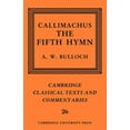 thumbnail image 1 of Cambridge Classical Texts and Commentari Callimachus: The Fifth Hymn: The Bath of Pallas, Book 26, (Paperback), 1 of 1