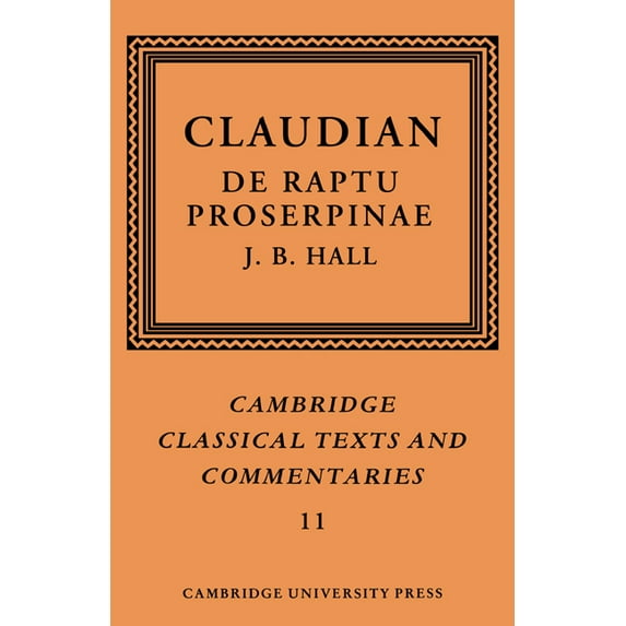 Cambridge Classical Texts and Commentari Claudian: de Raptu Proserpinae, Book 11, (Paperback)