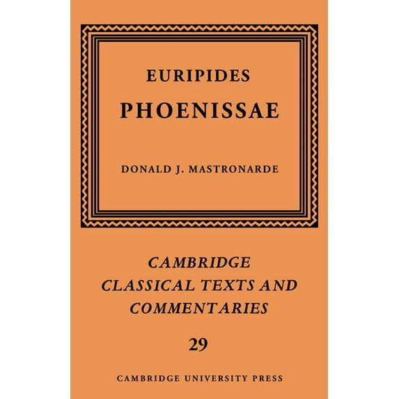 Cambridge Classical Texts and Commentari Euripides: Phoenissae, Book 29, (Paperback)
