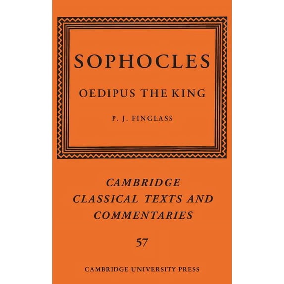 Cambridge Classical Texts and Commentari Sophocles: Oedipus the King, Book 57, (Hardcover)