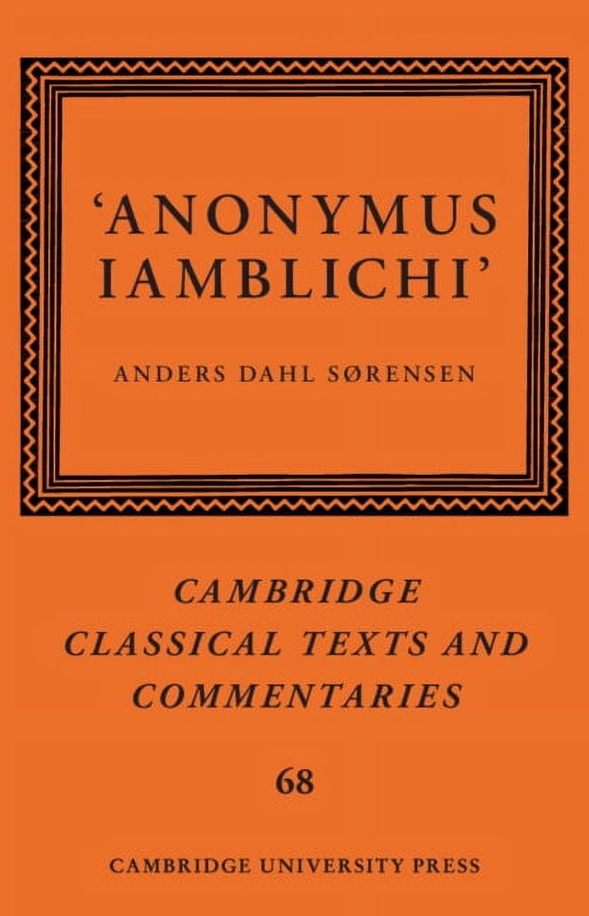 Cambridge Classical Texts and Commentari 'Anonymus Iamblichi', Book 68, (Hardcover)