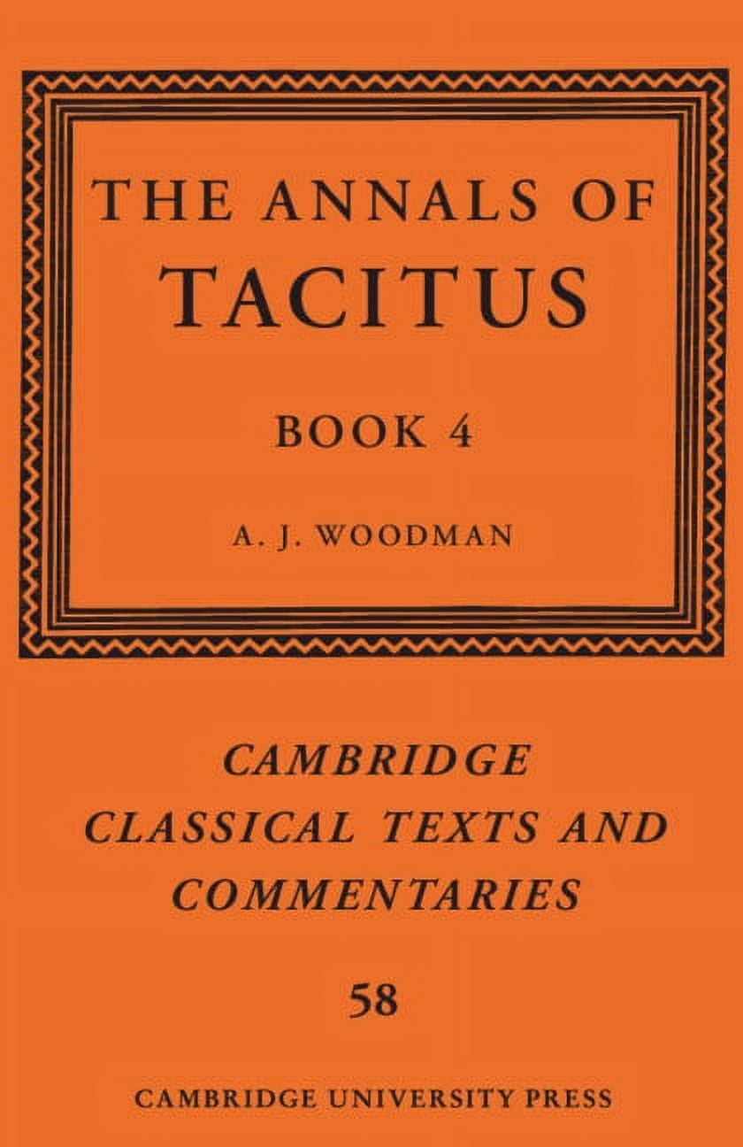 Cambridge Classical Texts and Commentari The Annals of Tacitus