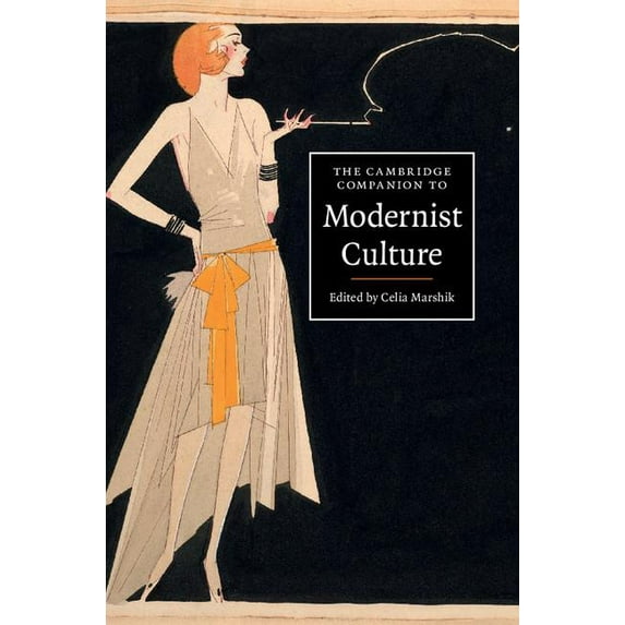 Cambridge Companions to Culture The Cambridge Companion to Modernist Culture, (Hardcover)