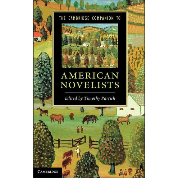 Cambridge Companions to Literature The Cambridge Companion to American Novelists, (Hardcover)