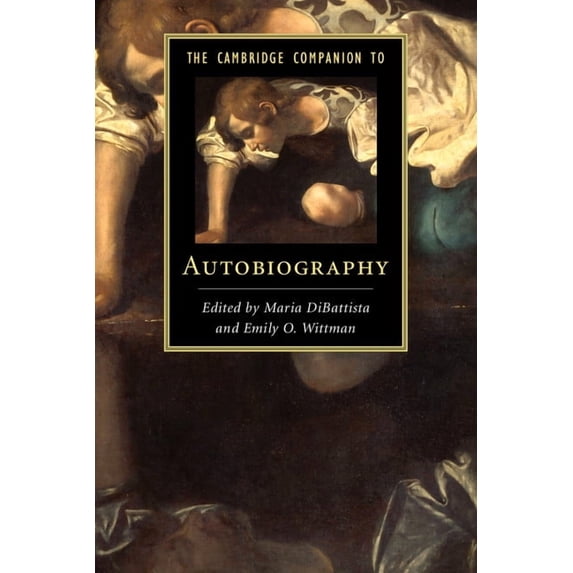 Cambridge Companions to Literature The Cambridge Companion to Autobiography, (Hardcover)