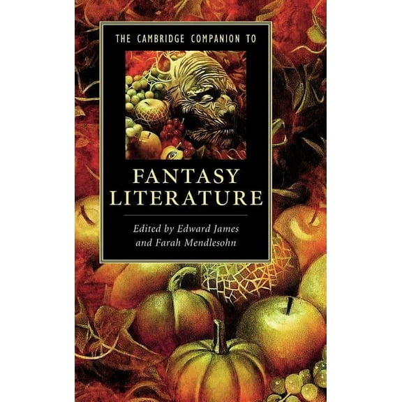 Cambridge Companions to Literature The Cambridge Companion to Fantasy Literature, (Hardcover)