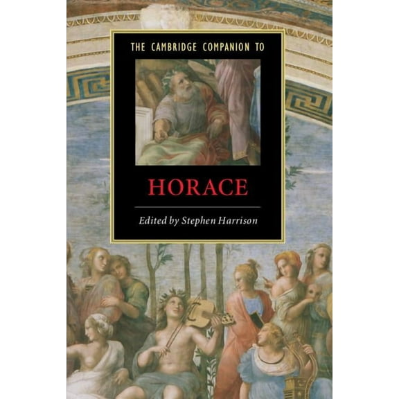 Cambridge Companions to Literature The Cambridge Companion to Horace, (Paperback)