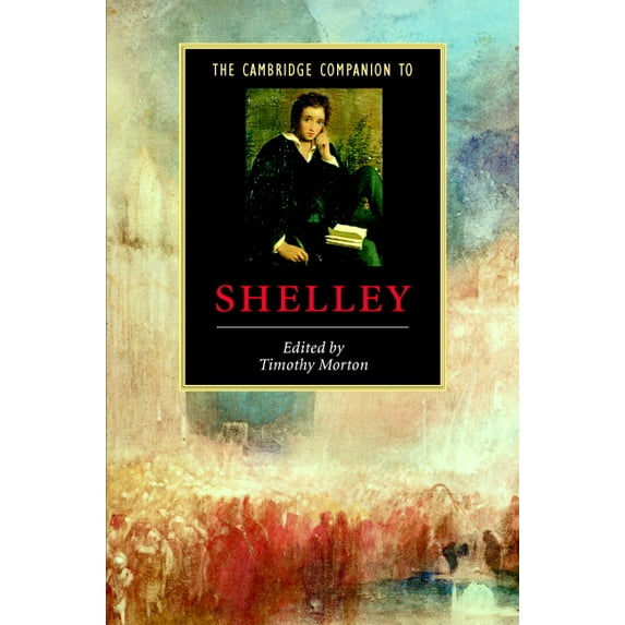 Cambridge Companions to Literature The Cambridge Companion to Shelley, (Hardcover)