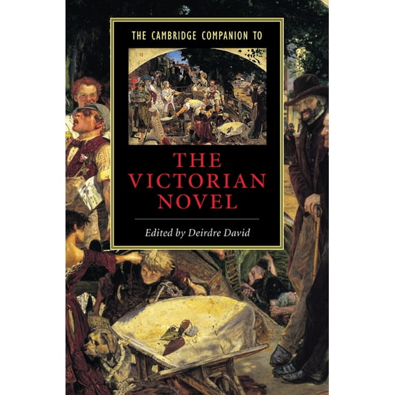Cambridge Companions to Literature The Cambridge Companion to the Victorian Novel, (Hardcover)
