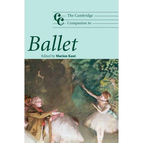 Cambridge Companions to Music The Cambridge Companion to Ballet, (Hardcover)