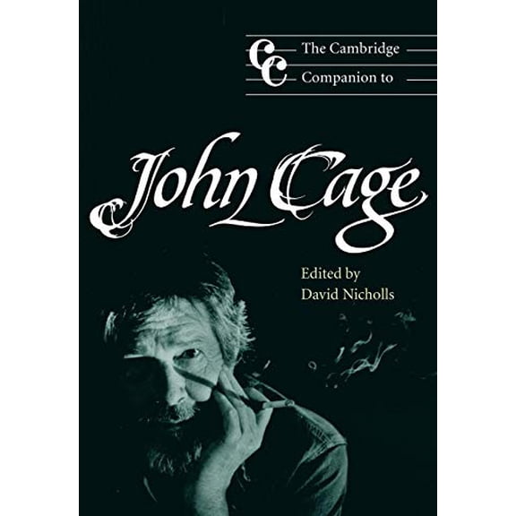 Pre-Owned The Cambridge Companion to John Cage (Paperback) by David Nicholls, Jonathan Cross