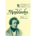 thumbnail image 1 of Cambridge Companions to Music The Cambridge Companion to Mendelssohn, (Paperback), 1 of 1