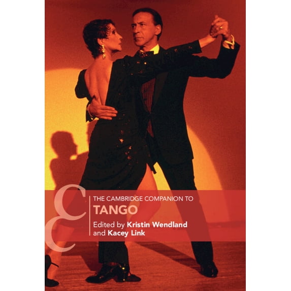 Cambridge Companions to Music The Cambridge Companion to Tango, (Hardcover)
