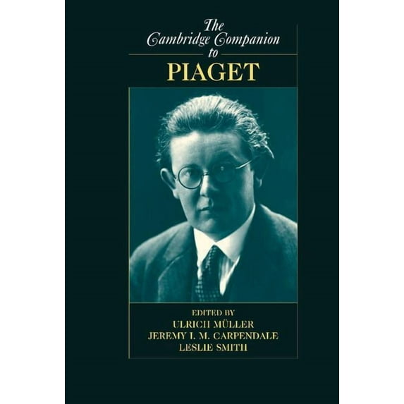 Cambridge Companions to Philosophy (Hard The Cambridge Companion to Piaget, (Hardcover)