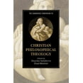 thumbnail image 1 of Cambridge Companions to Religion The Cambridge Companion to Christian Philosophical Theology, (Paperback), 1 of 1