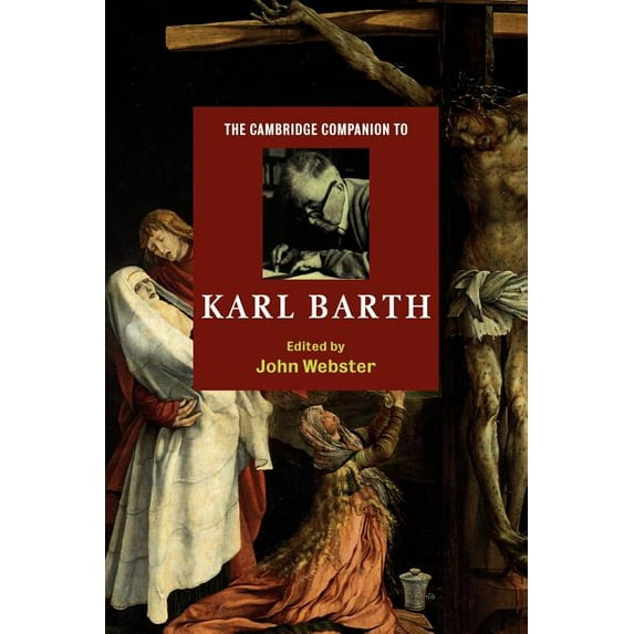 Cambridge Companions to Religion The Cambridge Companion to Karl Barth, (Paperback)
