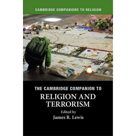 Cambridge Companions to Religion The Cambridge Companion to Religion and Terrorism, (Paperback)