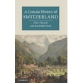 thumbnail image 1 of Cambridge Concise Histories A Concise History of Switzerland, (Hardcover), 1 of 1