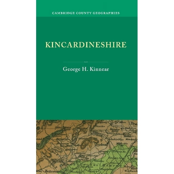 Cambridge County Geographies Kincardineshire, (Paperback)