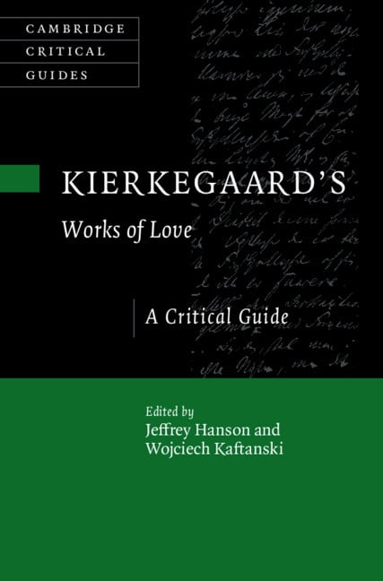 Cambridge Critical Guides Kierkegaard's Works of Love, (Hardcover)