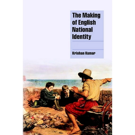 Cambridge Cultural Social Studies The Making of English National Identity, (Hardcover)