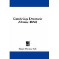 thumbnail image 1 of Cambridge Dramatic Album (1868) (Hardcover), 1 of 1