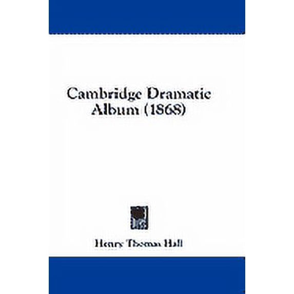 Cambridge Dramatic Album (1868) (Hardcover)